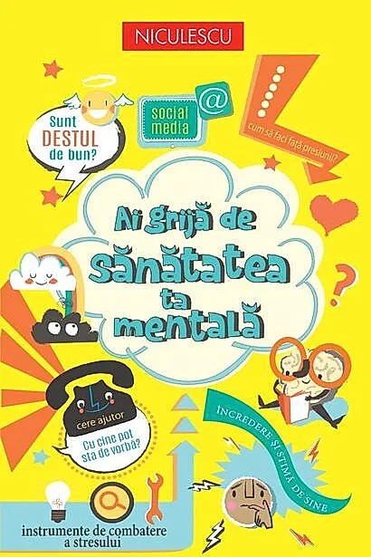 Ai grijă de sănătatea ta mentală
