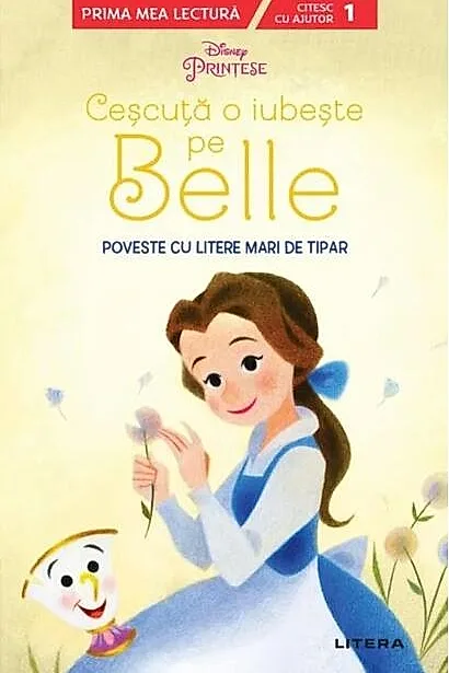 Disney Junior. Cescuța o iubește pe Belle. Poveste cu litere mari de tipar