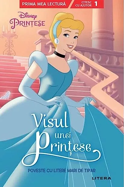 Disney Prințese. Visul unei prințese. Poveste cu litere mari de tipar