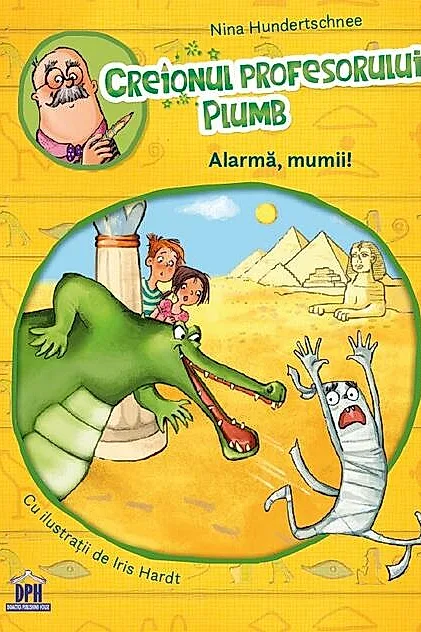 Creionul profesorului Plumb: Alarmă, mumii!