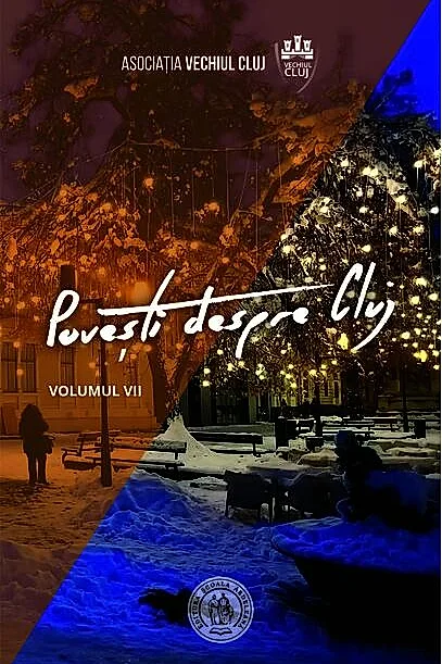 Povești despre Cluj (Vol. VII)