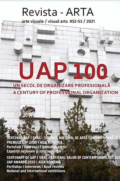 Revista ARTA nr. 52-53 / 2021: UAP 100