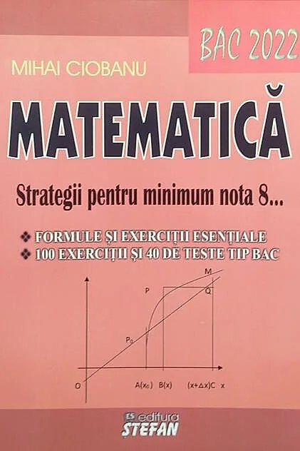 Matematică. Strategii pentru minimum nota 8