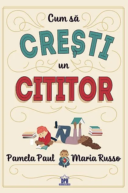 Cum să crești un cititor