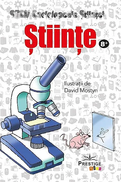 Științe. Enciclopedia Științei STEM