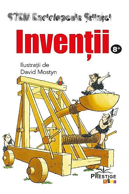 Invenții. Enciclopedia Științei STEM