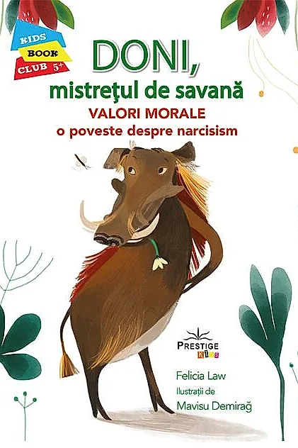 Doni, Mistrețul de Savană - Valori Morale: O poveste despre narcisism