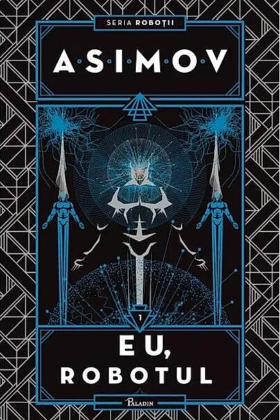 Eu, Robotul. Seria Roboții (Vol. 1)