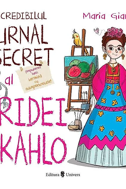Incredibilul jurnal secret al Fridei Kahlo