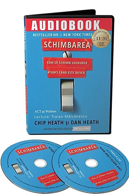 Schimbarea: cum să schimbi lucrurile atunci când este dificil (Audiobook)