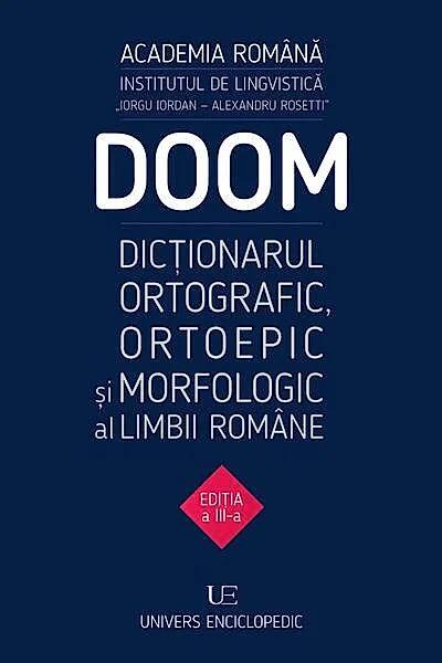 DOOM. Dicţionarul ortografic, ortoepic şi morfologic al limbii române