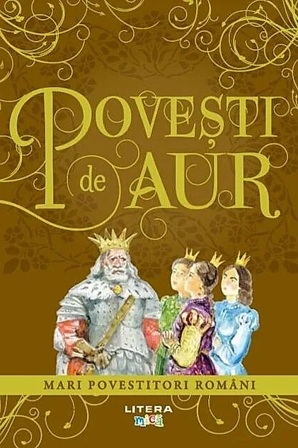 Povești de aur. Mari povestitori români