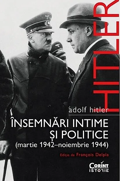 Adolf Hitler. Însemnări intime și politice (Vol. 2)