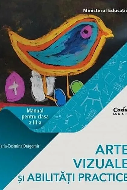 Arte vizuale și abilități practice. Manual pentru clasa a III-a