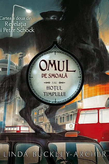 Omul de smoală sau hoțul timpului (Vol. 2)