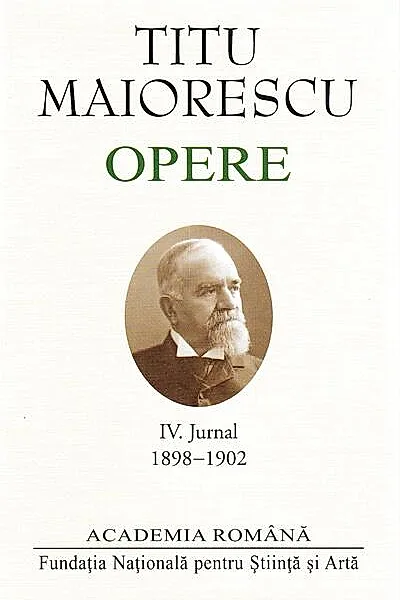 Titu Maiorescu. Opere. Jurnal (IV)