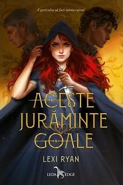 Aceste jurăminte goale (Vol. 1)