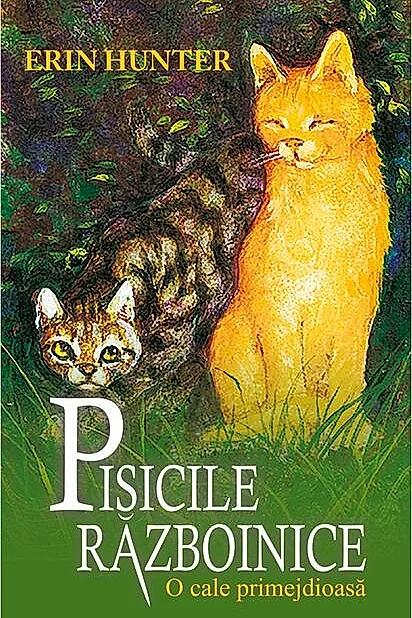 Pisicile războinice. O cale primejdioasă (Vol. 5)