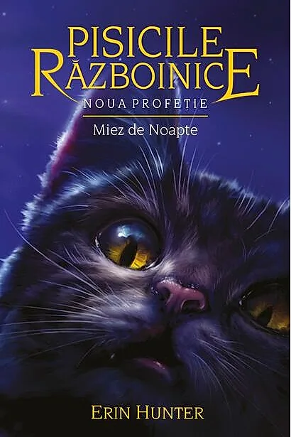 Pisicile războinice. Noua profeție. Miez de noapte (Vol.7)