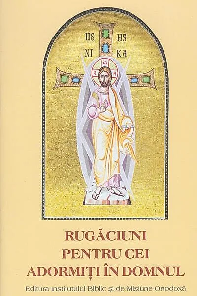 Rugăciuni pentru cei adormiți în Domnul
