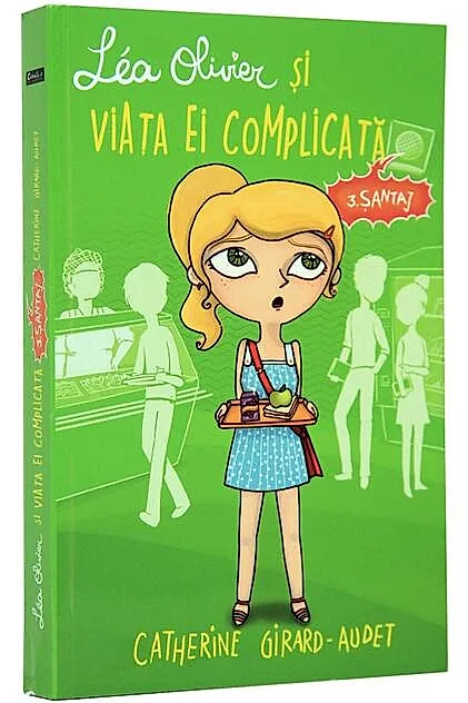 Léa Olivier și viața ei complicată (Vol 3) Șantaj