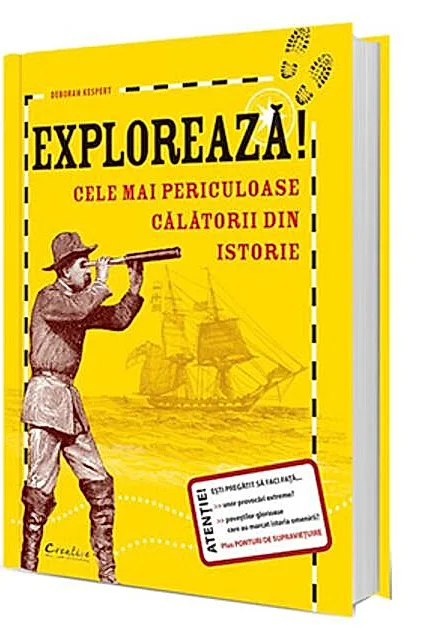Explorează! Cele mai periculoase călătorii din istorie