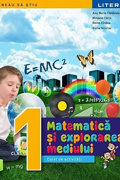 Matematică și explorarea mediului. Caiet de activități. Clasa I