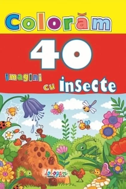 Colorăm. 40 imagini cu insecte