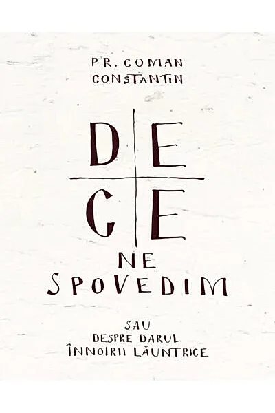De ce ne spovedim
