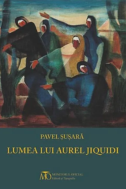 Lumea lui Aurel Jiquidi