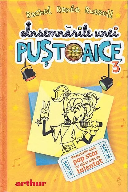 Povestirile unui pop star nu chiar atât de talentat. Însemnările unei puştoaice (Vol.3)