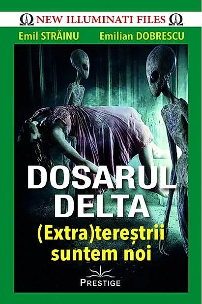 Dosarul Delta. (Extra)terestrii suntem noi