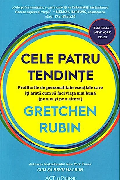 Cele patru tendințe: profilurile de personalitate esențiale care îți arată cum să faci viața mai bună (pe a ta și pe a altora)
