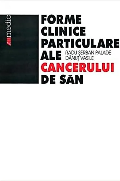 Formele clinice particulare ale cancerului de sân