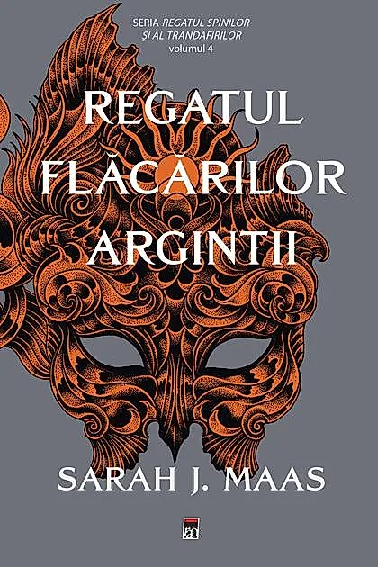 Regatul flăcărilor argintii. Regatul spinilor și al trandafirilor (Vol. 4)