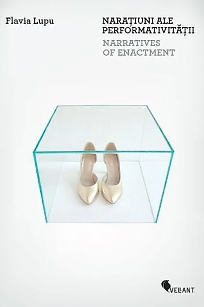 Narațiuni ale performativității / Narratives of Enactment
