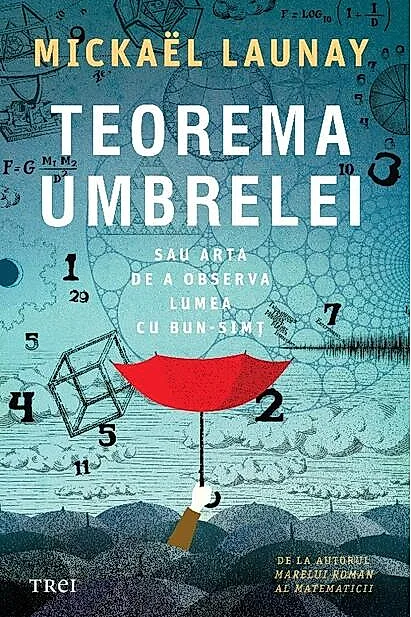 Teorema umbrelei. Sau arta de a observa lumea cu bun-simț