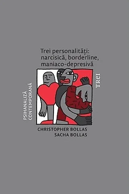 Trei personalități: narcisică, borderline, maniaco-depresivă