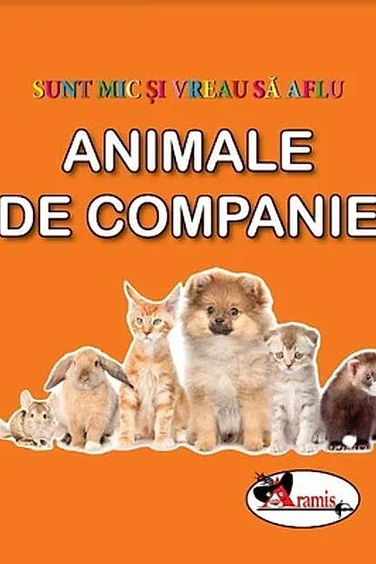 Animale de companie. Sunt mic și vreau să aflu