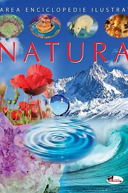 Natura. Marea enciclopedie ilustrată
