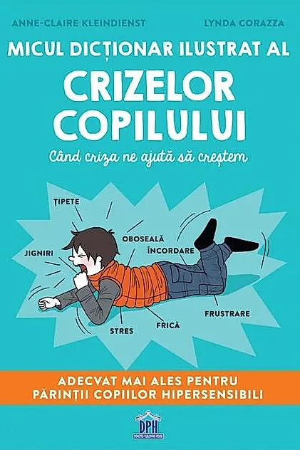 Micul dicționar ilustrat al crizelor copilului