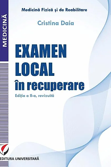Examen local în recuperare