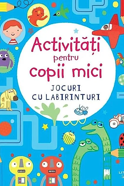 Activitati pentru copii mici. Jocuri cu labirinturi