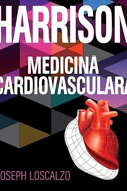 Harrison. Medicină cardiovasculară