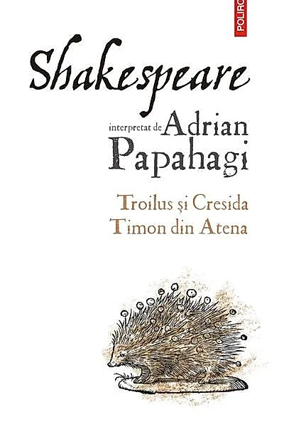 Troilus și Cresida • Timon din Atena