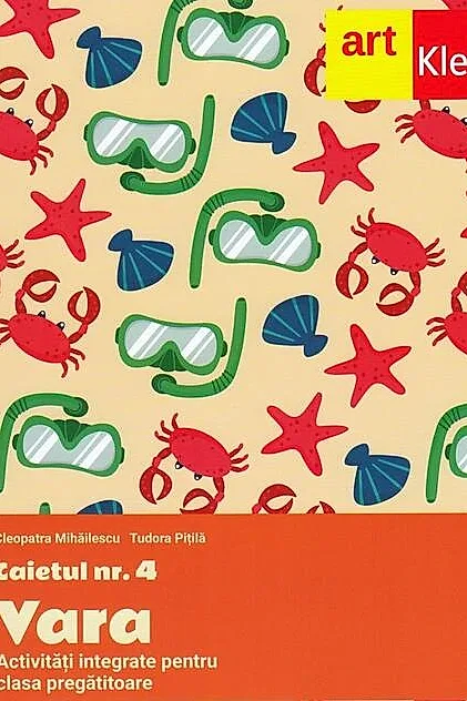 Clasa pregătitoare. Caietul #4. Vara. Activități integrate