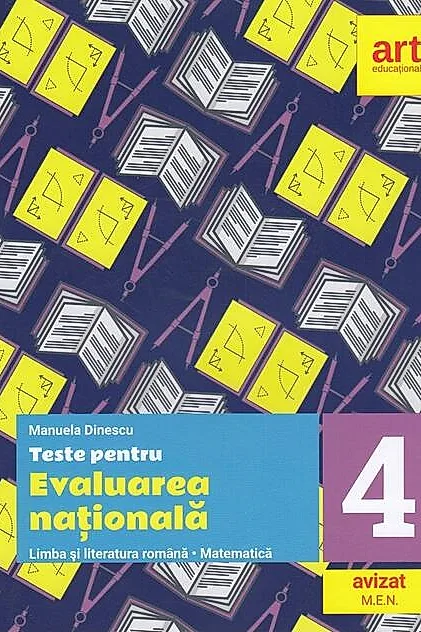 Teste pentru evaluarea națională. Limba și literatura română. Matematică. Clasa a IV-a