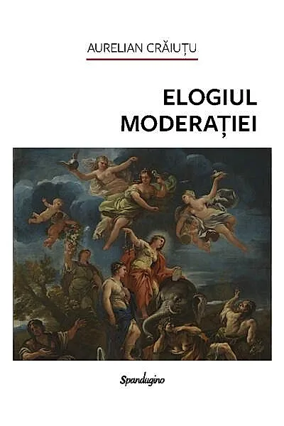 Elogiul moderației