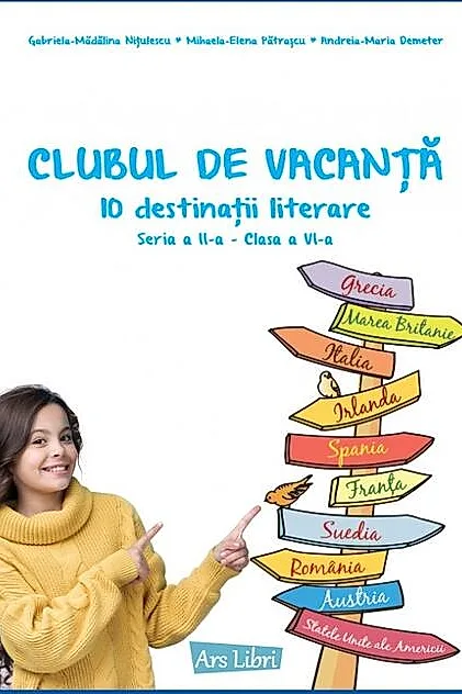 Clubul de vacanță - 10 preocupări literare - Seria a II-a - clasa a VI-a