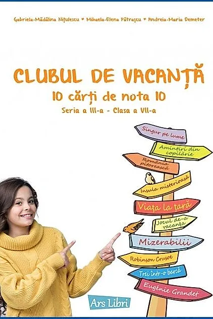 Clubul de vacanță - 10 preocupări literare - Seria a III-a - clasa a VII-a